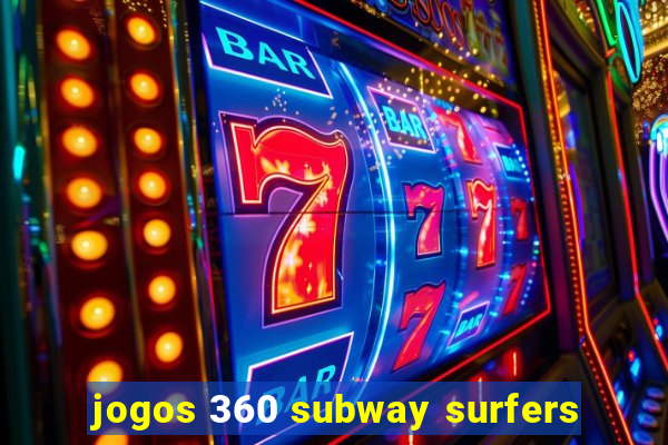 jogos 360 subway surfers